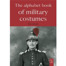 The Alphabet Book Of Military Costumes