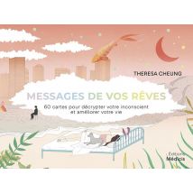 Messages De Vos Rêves : 60 Cartes Pour Décrypter Votre Inconscient Et Améliorer Votre Vie