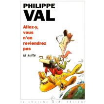 Allez-y, Vous N'En Reviendrez Pas - La Suite