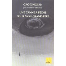 Une Canne A Peche Pour Mon Grand-pere