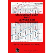 Un Jour Sur Deux Sauf Le Week-end