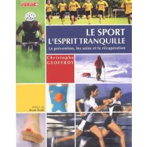 Le Sport, L'Esprit Tranquille - La Prévention, Les Soins Et La Récupération