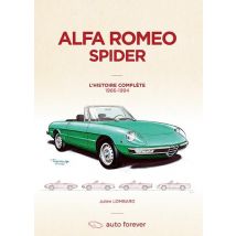 Alfa Romeo Spider - L'Histoire Complète 1966-1994