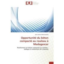Opportunite Du Beton Compacte Au Rouleau A Madagascar