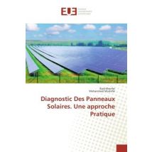Diagnostic Des Panneaux Solaires. Une Approche Pratique