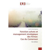 Fonction Achats Et Management Stratégique Des Firmes: Cas Du Cameroun
