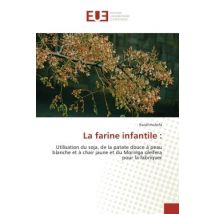Utilisation Du Soja, De La Patate Douce À Peau Blanche Et À Chair Jaune Et Du Moringa