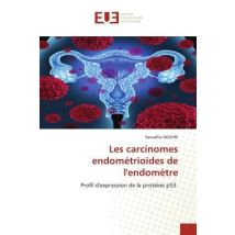 Les Carcinomes Endométrioïdes De L'Endomètre : Profil D'Expression De La Protéine P53