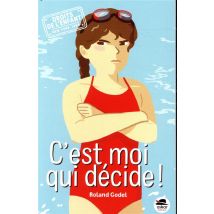 C'Est Moi Qui Décide !