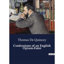 Confessions Of An English Opium-eater