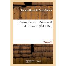 Oeuvres De Saint-simon & D'Enfantin. Volume 28