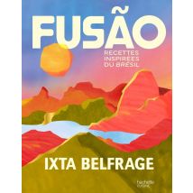 Fusão : Recettes Inspirées Du Brésil