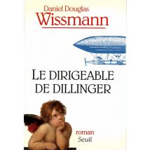 Le Dirigeable De Dillinger