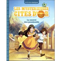 Les Mystérieuses Cités D'Or Tome 2 : Le Secret Des Pendentifs