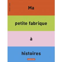 Ma Petite Fabrique À Histoires