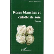 Roses Blanches Et Culotte De Soie