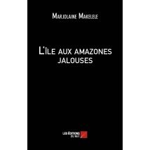 L'Île Aux Amazones Jalouses