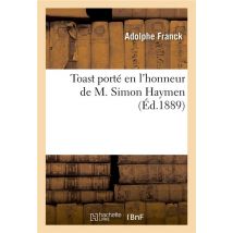 Toast Porte En L'Honneur De M. Simon Haymen - A L'Occasion De L'Anniversaire De Sa Naissance, 29 Dec