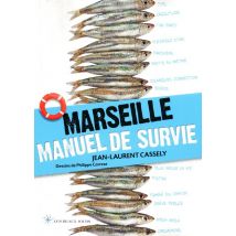 Marseille - Manuel De Survie