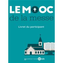 Le Mooc De La Messe : Livret Participant