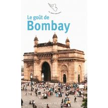Le Goût De Bombay