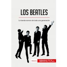 Los Beatles : La Banda Sonora De Toda Una Generación