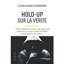 Hold-up Sur La Vérité