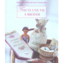 Toute Une Vie A Broder