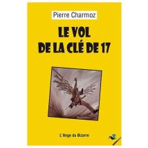 Le Vol De La Clé De 17