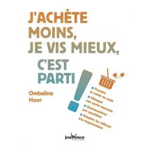 J'Achète Moins, Je Vis Mieux, C'Est Parti !