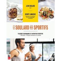 Le Soulard Des Sportifs - Plaisirs Gourmands Et Nutrition Sportive