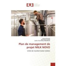 Plan De Management De Projet Milk Novo : Unité De Transformation Laitière