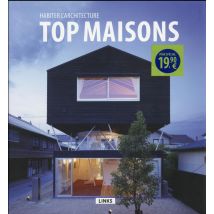 Top Maisons : Habiter L’architecture
