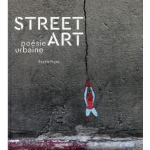 Street Art T.1 - Poésie Urbaine