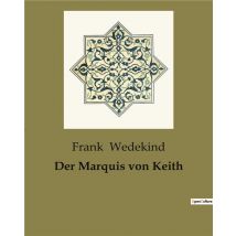 Der Marquis Von Keith