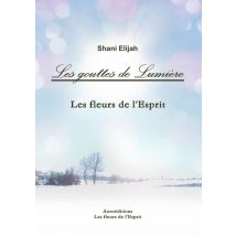 Les Gouttes De Lumière Les Fleurs De L'Esprit