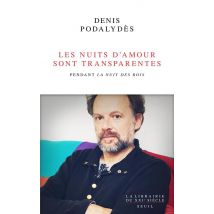 Les Nuits D'Amour Sont Transparentes : Pendant La Nuit Des Rois