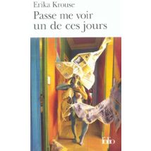 Passe Me Voir Un De Ces Jours