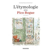 Pico Bogue Hors-série Tome 2 : L'Étymologie Avec Pico Bogue
