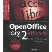 Openoffice.org 2 Efficace. Writter, Calcimpress, Draw, Base. Avec Cd-rom.