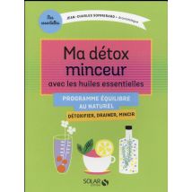 Ma Détox Minceur Avec Les Huiles Essentielles
