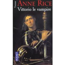 Les Nouveaux Contes Des Vampires Tome 2 : Vittorio Le Vampire