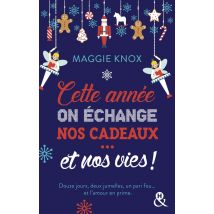 Cette Année, On Échange Nos Cadeaux... Et Nos Vies !