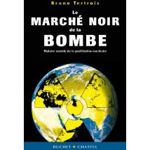 Le Marché Noir De La Bombe