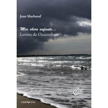 Correspondances Intempestives : Mes Chers Enfants...