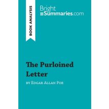 The Purloined Letter By Edgar Allan Poe (book Analysis) : Detailed Summary, Analysis And Reading Guide