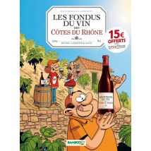 Les Fondus Du Vin Des Côtes Du Rhône