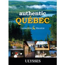 Authentic Québec - Lanaudière And Mauricie