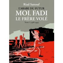 Moi, Fadi, Le Frère Volé Tome 1 : (1986-1993)