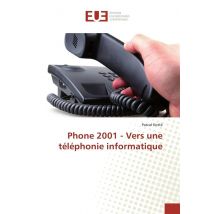 Phone 2001 - Vers Une Telephonie Informatique